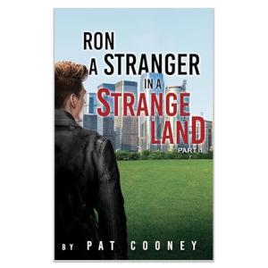 Ron: A Stranger In A Strange Land Book 1 The Wildmen Part 1